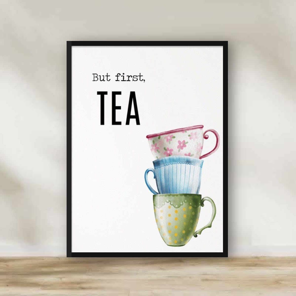 But First Tea Frame – kitchen wall art | برواز "But First Tea"