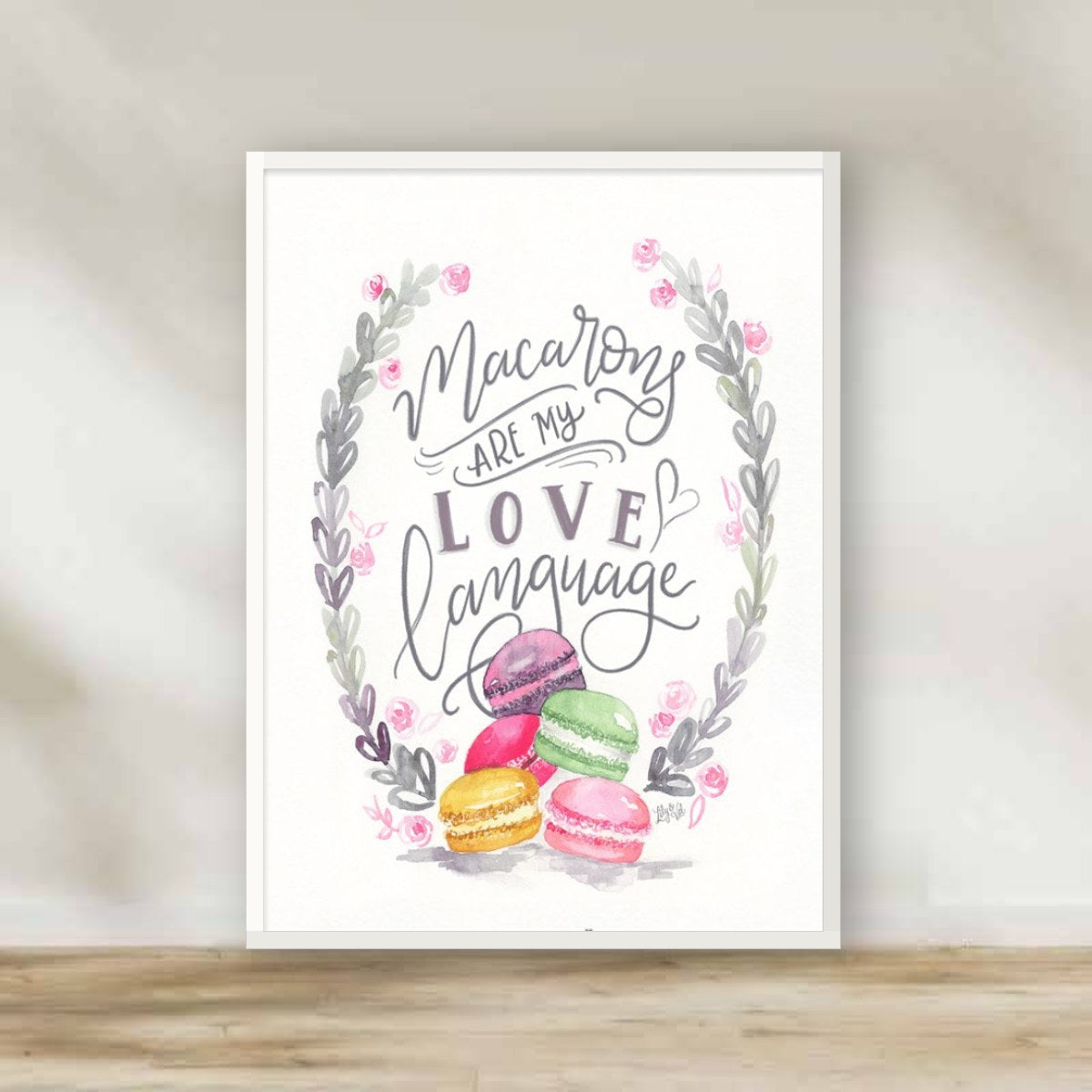 Macarons are my love language White Frame – kitchen wall art | برواز أبيض Macarons are my love language