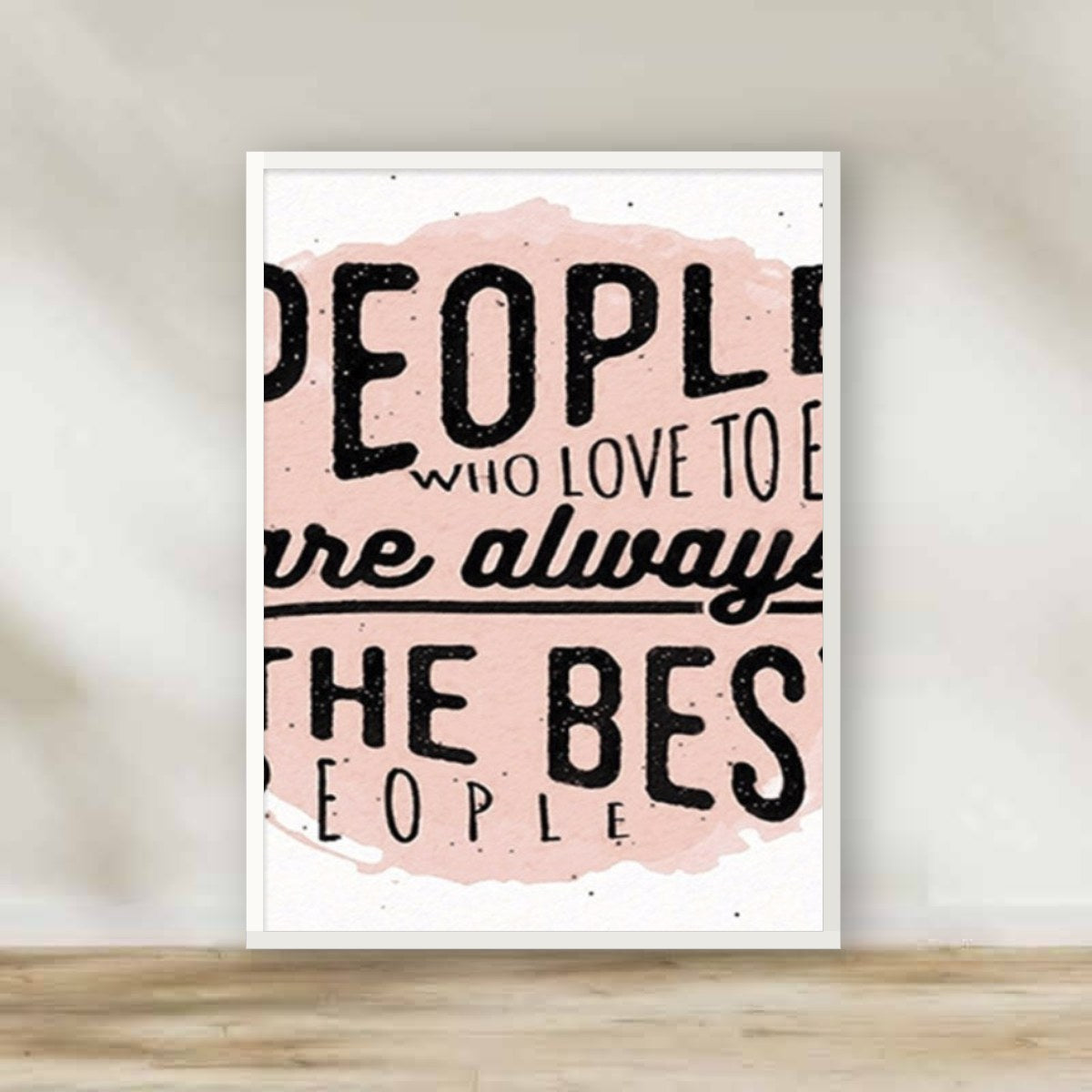 The best people! White Frame – kitchen wall art | برواز أبيض "The best people!"