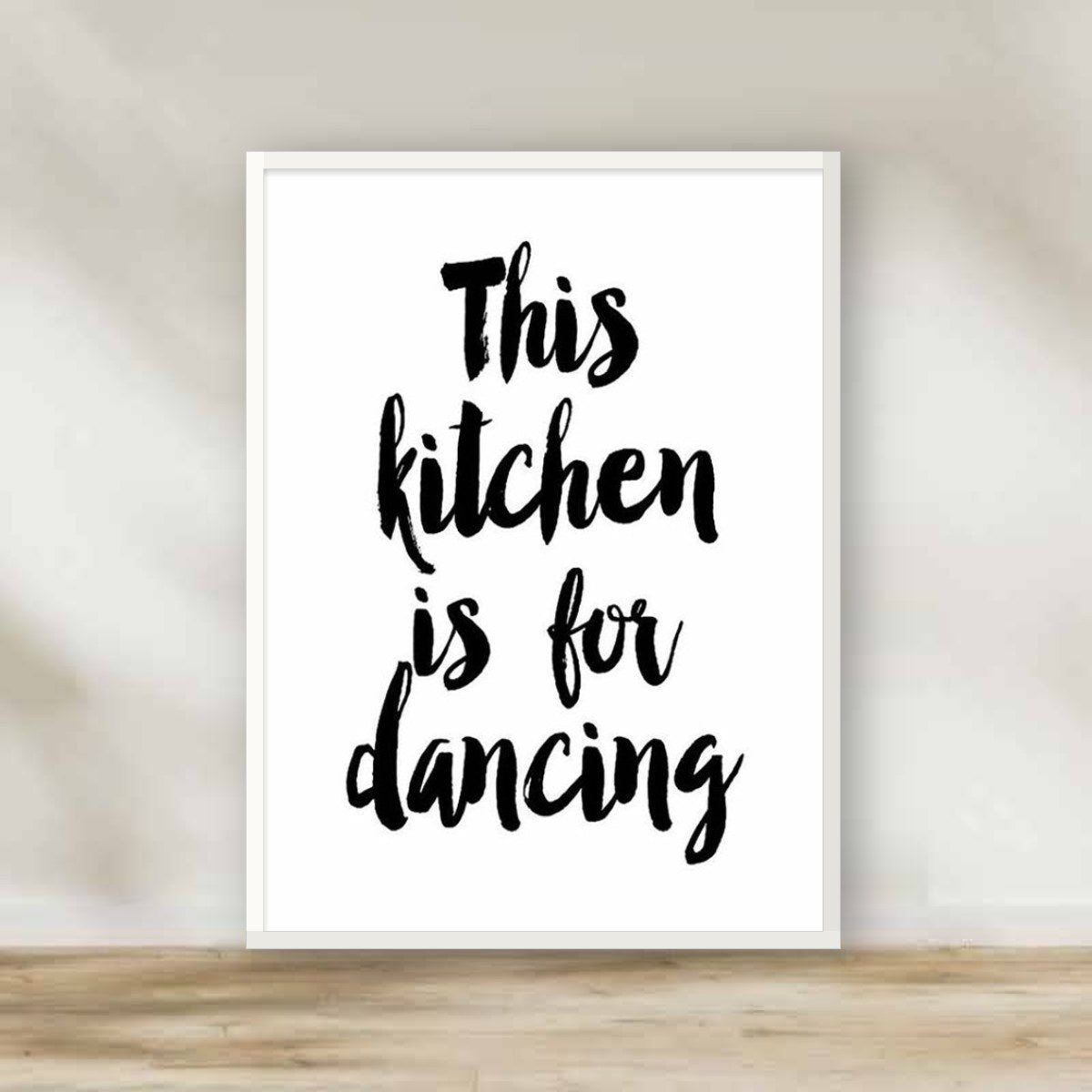 This Kitchen is for Dancing White Frame – kitchen wall art | برواز أبيض "This Kitchen is for DANCING"