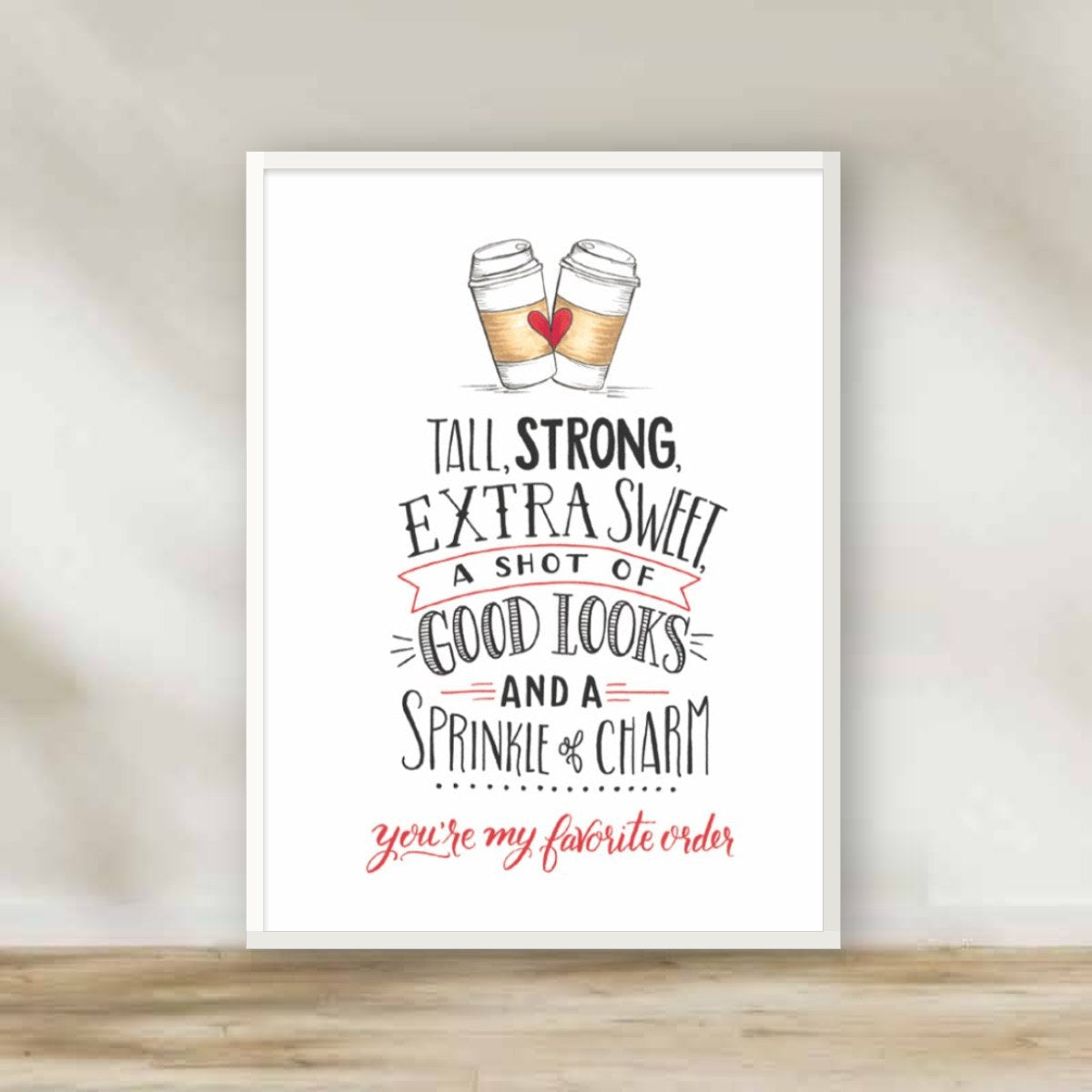 You're my favorite order White Frame – kitchen wall art | برواز أبيض You're my favorite order