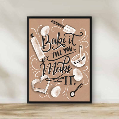 Bake it till you make it Frame – kitchen wall art | برواز Bake it till you make it